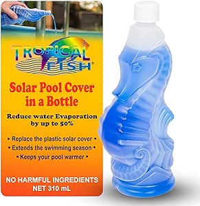 TROPICAL FISH LIQUID SOLAR BLANKET - Liquid Heat - Solar Pool Cover in a Bottle - Reduce Evaporation, Conserve Heat - 310 mL